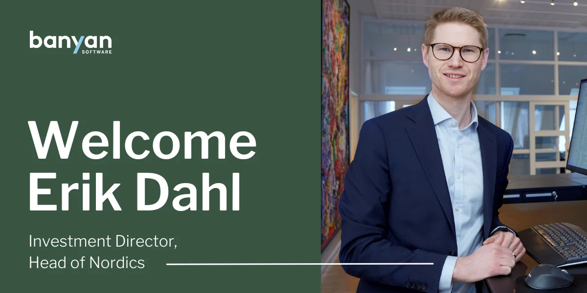 Experienced Corporate Finance Professional Erik Dahl Joins Banyan Software as Investment Director, Head of Nordics