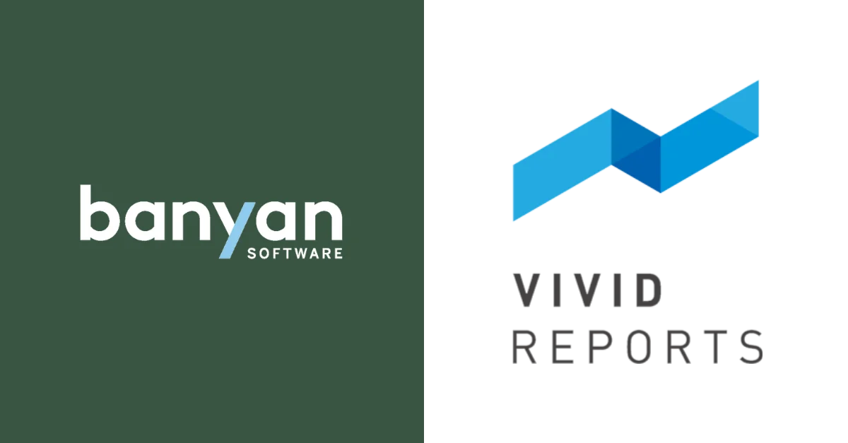 Banyan Software announces acquisition of Vivid Reports