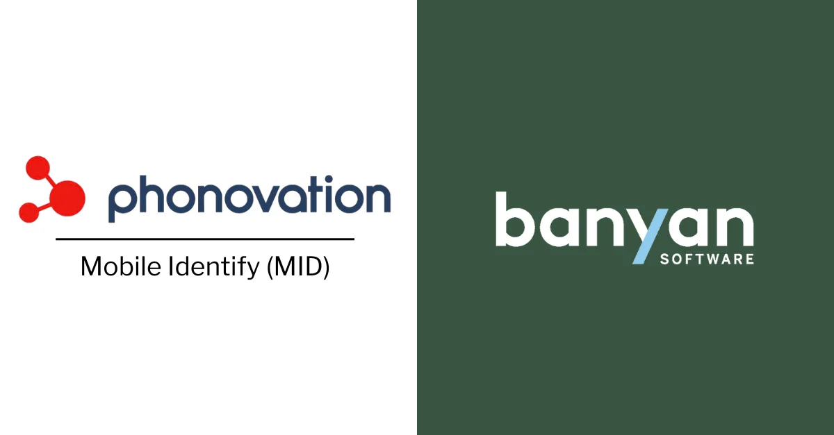 Banyan Software announces the acquisition of anti-fraud solution Mobile Identify from Phonovation Ltd